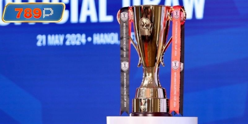 Cập nhật thông tin kèo AFF Cup hôm nay nhanh